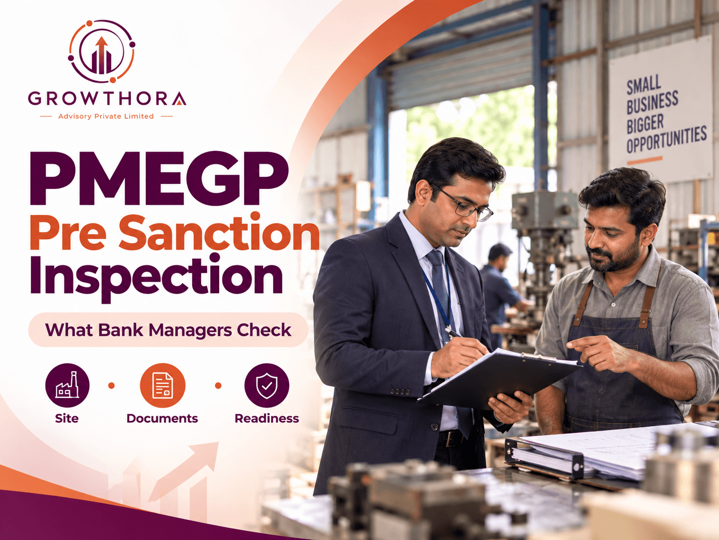 PMEGP Pre-Sanction Inspection: What Bank Managers Check Before Loan Approval PMEGP pre-sanction inspection banner showing a bank manager inspecting a proposed business site, reviewing documents, premises readiness and project setup before loan approval.