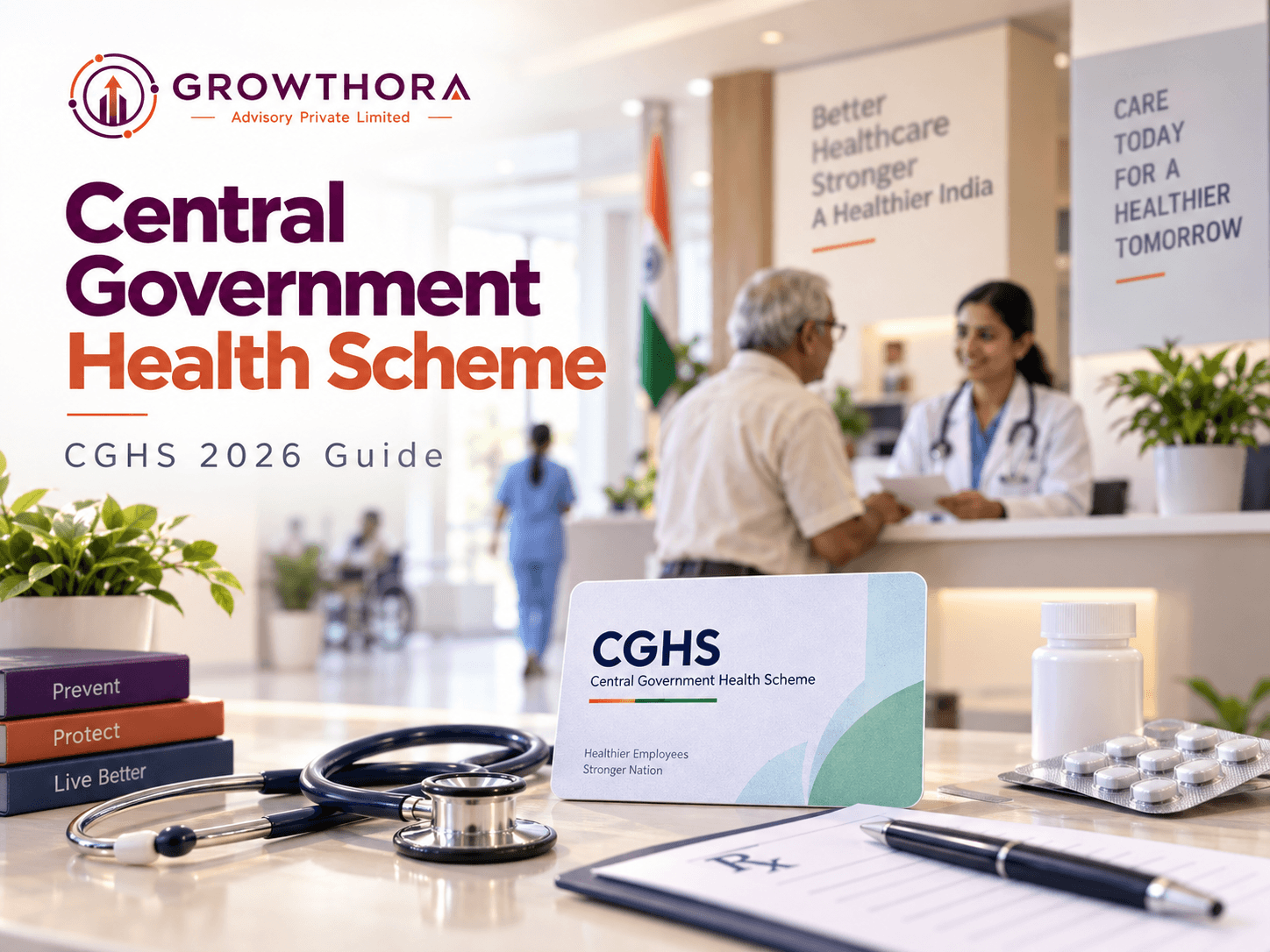 Central Government Health Scheme (CGHS) 2026 Complete Guide Central Government Health Scheme CGHS 2026 guide showing healthcare card, doctor consultation, medicines and medical benefits for government employees and pensioners