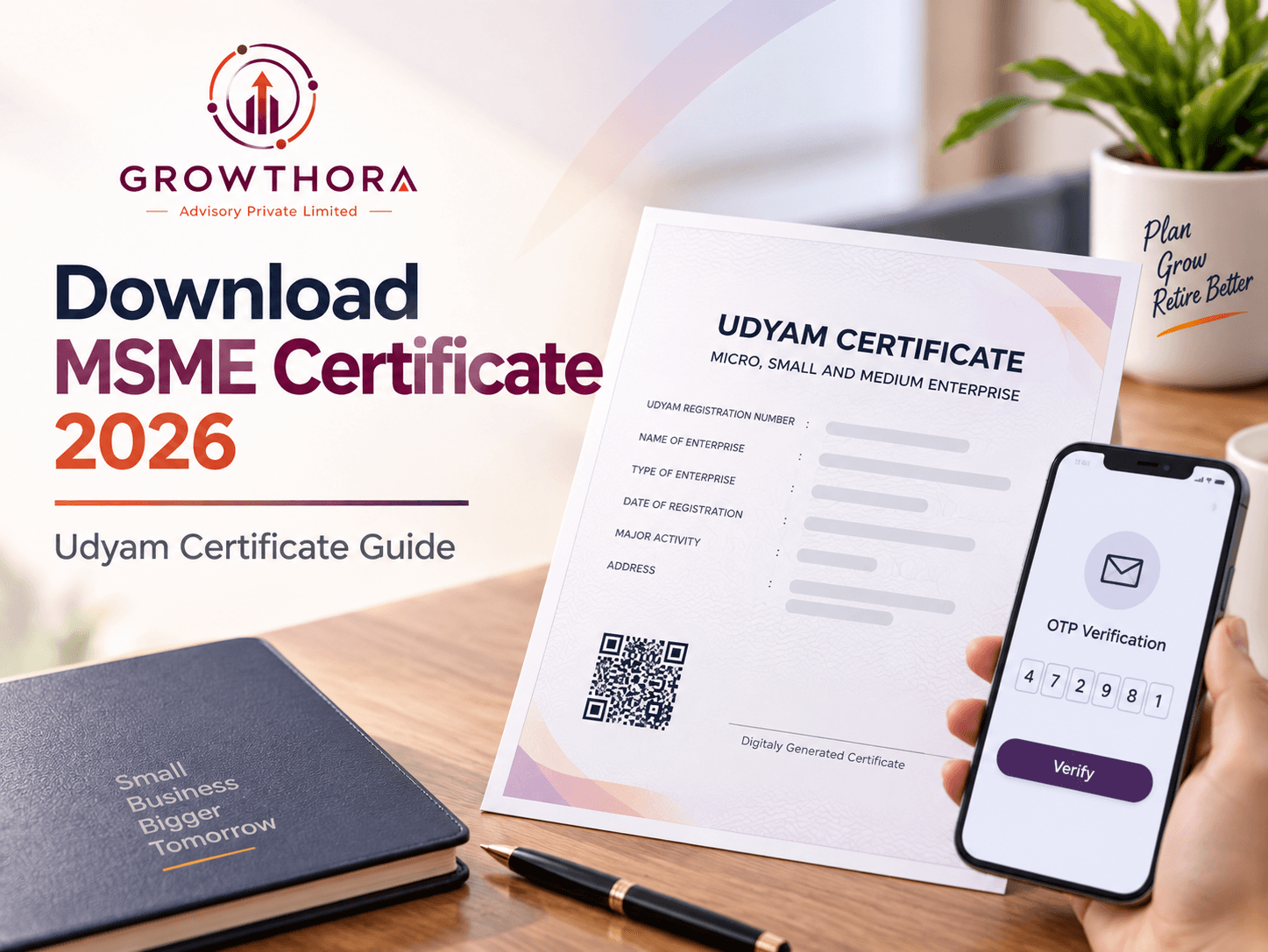 How to Download MSME Certificate (Udyam Certificate) in 2026 Download MSME Udyam Certificate 2026 showing Udyam Registration Certificate, OTP verification, QR code and online certificate access for MSMEs in India