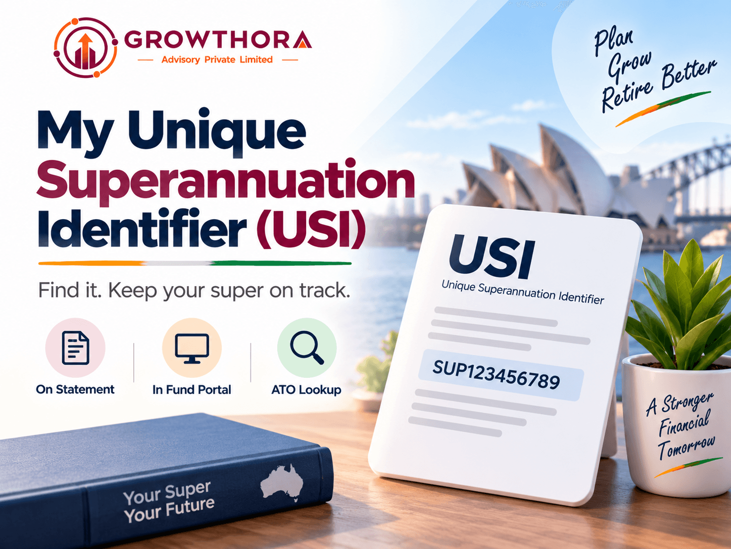 Unique Superannuation Identifier (USI) – How to Find Your Super Fund USI Unique Superannuation Identifier (USI) in Australia showing how to find a super fund USI on a statement, fund portal or ATO lookup tool.